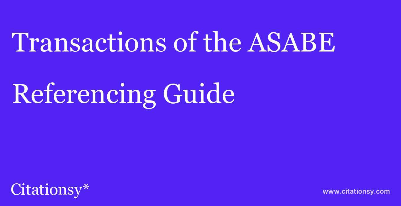 cite Transactions of the ASABE  — Referencing Guide
